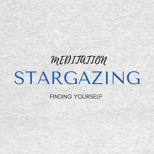 MEDITATION STARGAZING Finding Yourself by 46 DifferentDesign